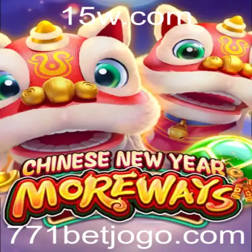 Explorando o Novo Jogo CHINESENEWYEARMOREWAYS: A Inovação em Jogos em 771 Bet