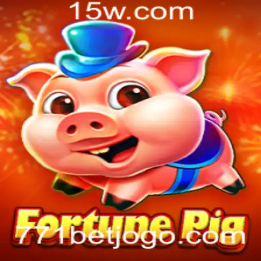 Explorando o Fascinante Mundo de FortunePig e a Estratégia 771 Bet
