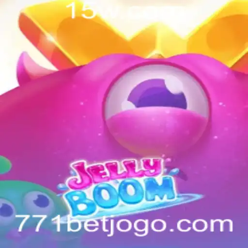 Descubra o Empolgante Mundo de JellyBoom e a Estratégia 771 Bet