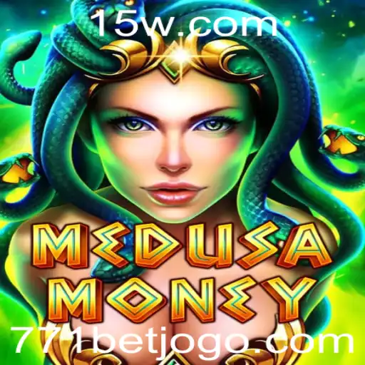 Descubra o Fascinante Mundo de MedusaMoney e as Estratégias do 771 Bet